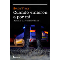 Cuando vinieron a por mí: Historia de una vocación arrebatada